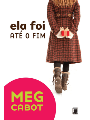 Ela Foi Até o Fim