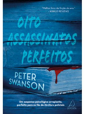 Oito Assassinatos Perfeitos: Um Suspense Psicológico Arrepiante, Perfeito para os Fãs de Thrillers P
