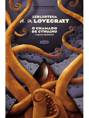 Biblioteca Lovecraft - Vol. 1: o Chamado de Cthulhu e Outras Histórias