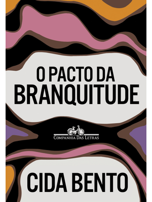 O Pacto da Branquitude