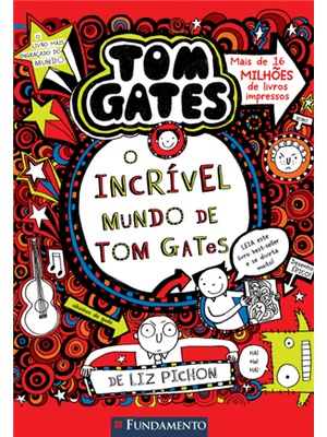 Tom Gates 1: o Incrível Mundo de Tom Gates