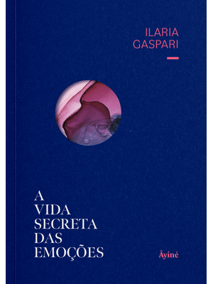A Vida Secreta das Emoções