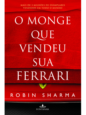O Monge Que Vendeu Sua Ferrari