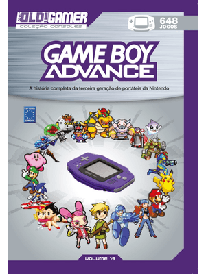 Dossiê Old!Gamer Volume 19: Game Boy Advance