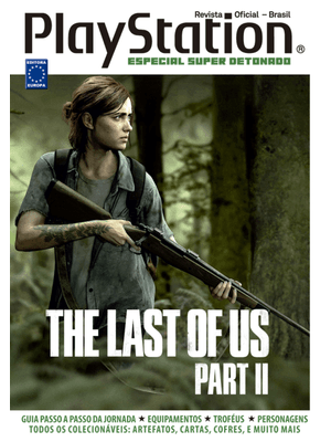 Especial Super Detonado Playstation - The Last of Us Part Ii