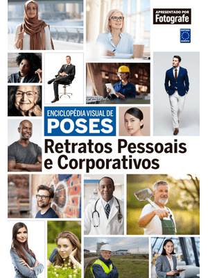 Enciclopédia Visual de Poses - Retratos Pessoais e Corporativos