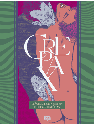 Coleção Crepax: Drácula, Frankenstein e Outras Histórias (Volume Único)