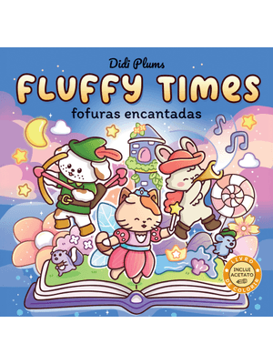Fofuras Encantadas – Livro de Colorir Fluffy Times – Livro 5