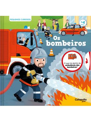 Pequenos Curiosos: os Bombeiros