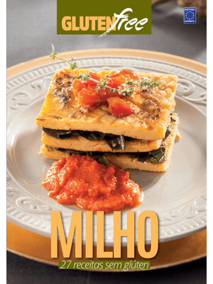 Glúten Free 9 - Milho: 27 Receitas sem Glúten