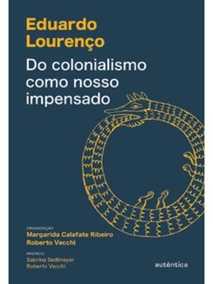 Do Colonialismo Como Nosso Impensado