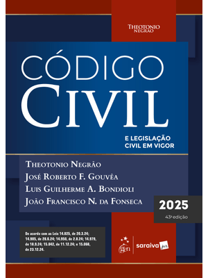 Código Civil e Legislação Civil em Vigor - 43ª Edição 2025