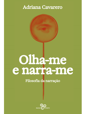 Olha-Me e Narra-Me: Filosofia da Narração