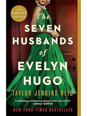 The Seven Husbands of Evelyn Hugo: a Novel