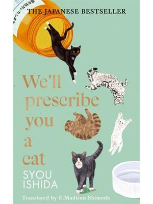 We'll Prescribe You a Cat