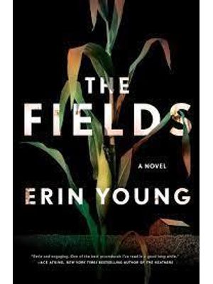 The Fields: a Novel