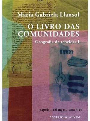 O Livro das Comunidades - Geografia de Rebeldes I