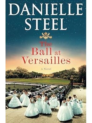 The Ball At Versailles - A Novel