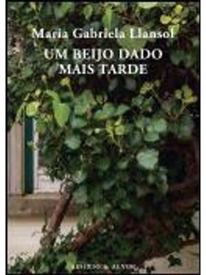 Um Beijo Dado Mais Tarde