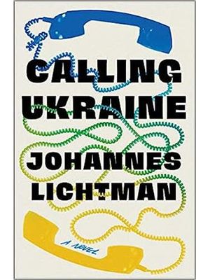 Calling Ukraine: a Novel