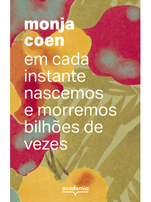 Em Cada Instante Nascemos e Morremos Bilhões de Vezes