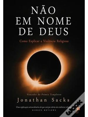 Não em Nome de Deus - Como Explicar a Violência Religiosa