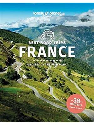 Lonely Planet Best Road Trips France