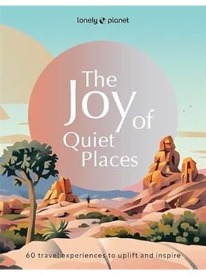 The Joy of Quiet Places