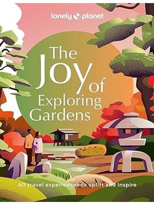 The Joy of Exploring Gardens