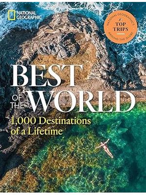 Best of The World: 1,000 Destinations of a Lifetime