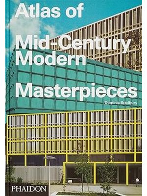 Atlas of Mid-Century Modern Masterpieces