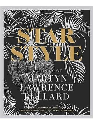 Star Style: Interiors of Martyn Lawrence Bullard