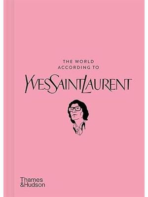 The World According To Yves Saint Laurent