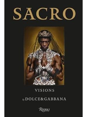 Sacro Visions Devotion of Dolce & Gabbana