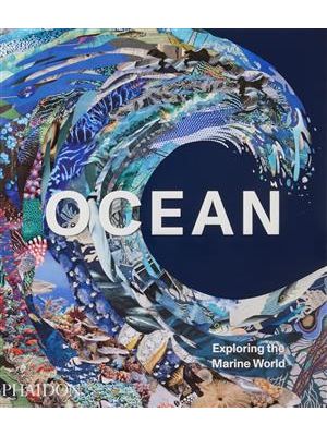 Ocean : Exploring The Marine World