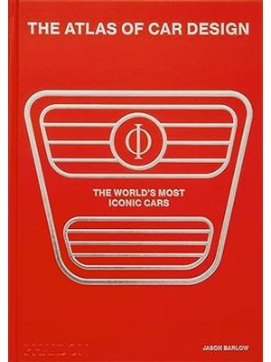 The Atlas of Car Design: The World's Most Iconic Cars (Rally Red Edition)
