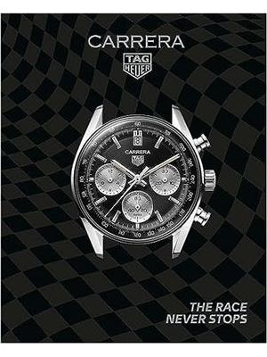Tag Heuer Carrera: The Race Never Stops
