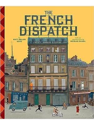 The Wes Anderson Collection: The French Dispatch