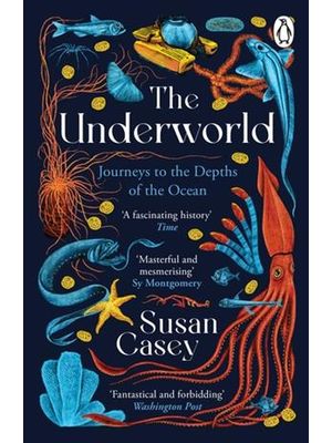 The Underworld - Journeys To The Depths of The Ocean
