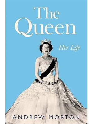The Queen: Her Life