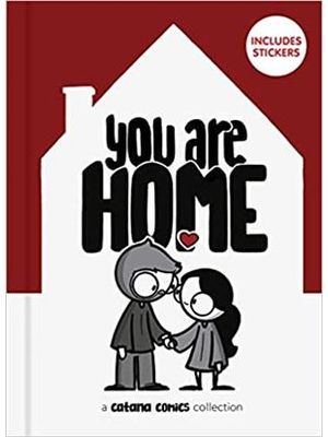 You Are Home (The Catana Comic Collection)