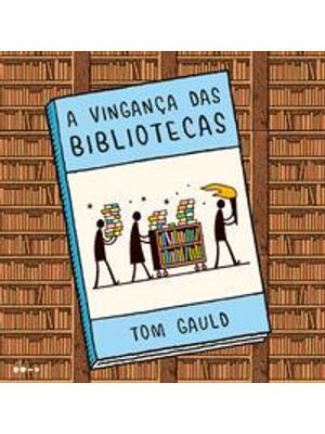 A Vingança das Bibliotecas