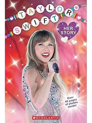 Taylor Swift: Her Story