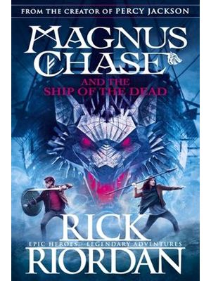 Magnus Chase and The Ship of The Dead (Book 3)