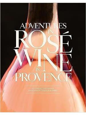 Adventures in Rosé Wine in Provence