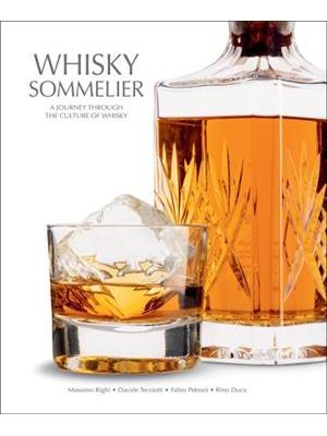 Whisky Sommelier - a Journey Through The Culture of Whisky
