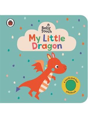 Baby Touch: My Little Dragon