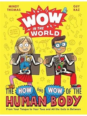 The How and Wow of The Human Body