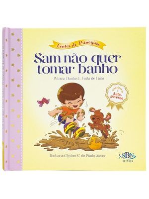 Contos de Princípios: Autogoverno - Sam Não Quer Tomar Banho (Estrela Guia)