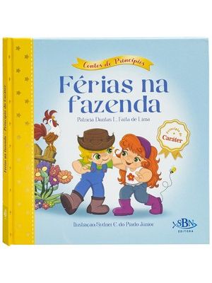 Contos de Princípios: Caráter - Férias na Fazenda (Estrela Guia)